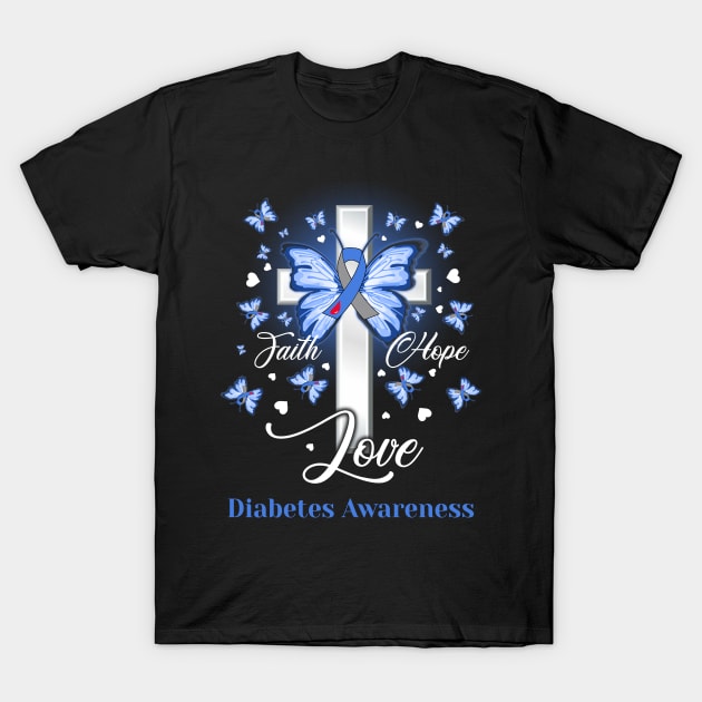 Butterfly Cross Faith Hope Love Diabetes Awareness Gift T-Shirt by HomerNewbergereq